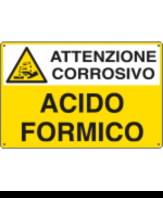 Cartello per sostanze pericolose 'attenzione corrosivo acido formico'