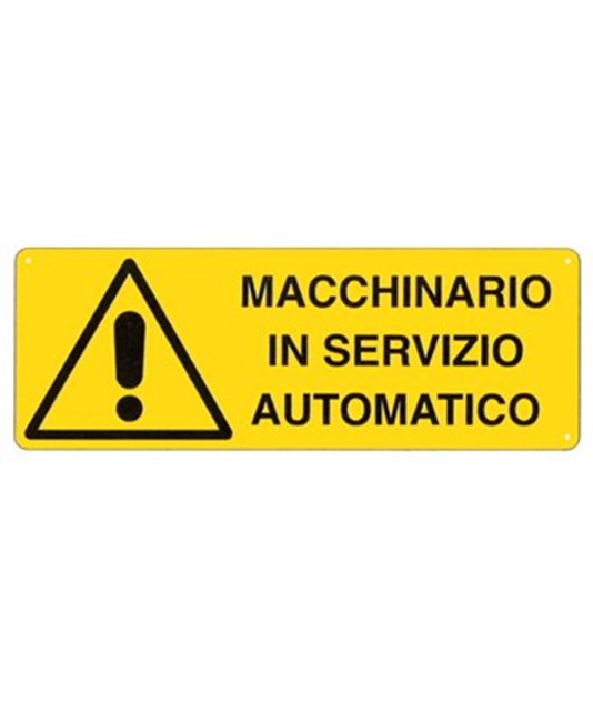 Cartello 'macchinario in servizio automatico' Cartello 'macchinario in servizio automatico'