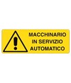 etichette 'macchinario in servizio automatico'