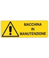 Cartello 'macchina in manutenzione'