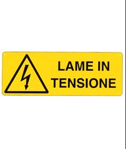 Cartello 'lame in tensione'