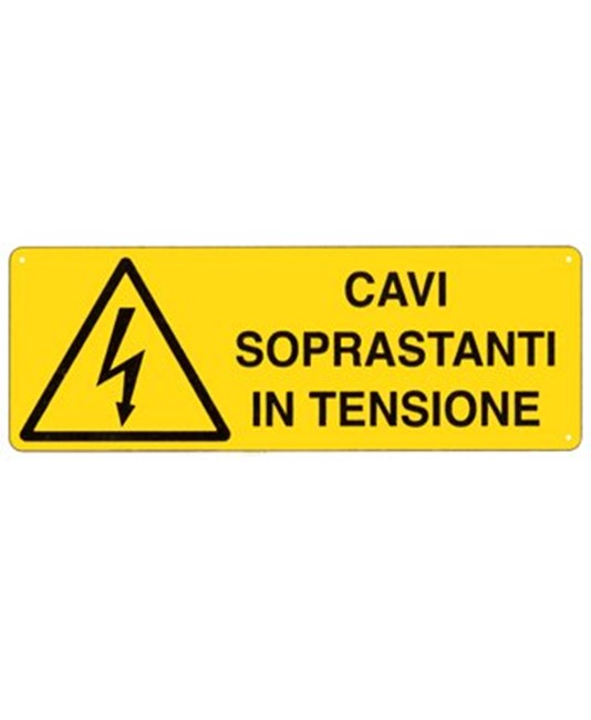 Cartello 'cavi soprastanti in tensione' Cartello 'cavi soprastanti in tensione'