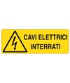 Cartello 'cavi elettrici interrati' Cartello 'cavi elettrici interrati'
