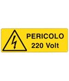 Cartello 'pericolo 220 Volt' Cartello 'pericolo 220 Volt'