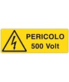 Cartello 'pericolo 500 Volt'