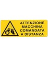 etichette adesive  attenzione macchina comandata a distanza