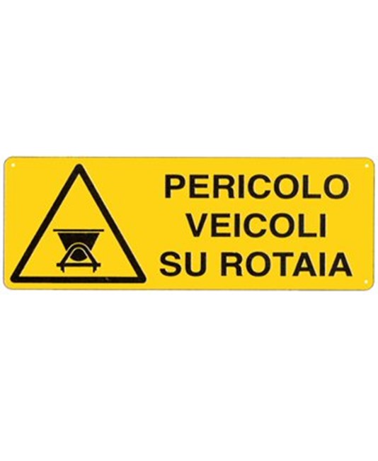 Cartello 'pericolo veicoli su rotaia' Cartello 'pericolo veicoli su rotaia'