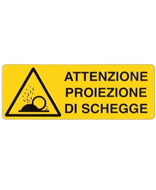 Cartello 'attenzione proiezione di schegge' Cartello 'attenzione proiezione di schegge'