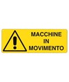 Cartello 'macchine in movimento'