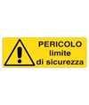 Cartello 'pericolo limite di sicurezza' Cartello 'pericolo limite di sicurezza'