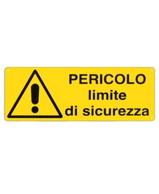 Cartello 'pericolo limite di sicurezza' Cartello 'pericolo limite di sicurezza'