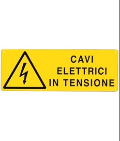 Cartello 'cavi elettrici in tensione'