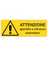 Cartello 'attenzione sportello a chiusura automatica'