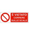 Cartello  è vietato correre sulle scale