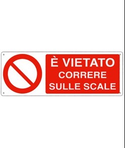 Cartello  è vietato correre sulle scale