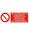 Cartello  nell'interno dello stabilimento i signori autisti non devono allontanarsi dal proprio mezzo