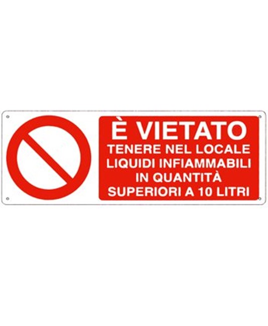 Cartello vietato tenere nel locale liquidi infiammabili in quantità superiori a 10 litri Cartello vietato tenere nel locale liquidi infiammabili in quantità superiori a 10 litri