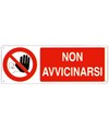 Cartello  non avvicinarsi