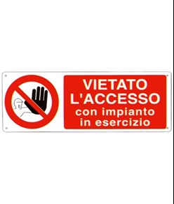 etichette adesive 'vietato l'accesso con impianto in esercizio'