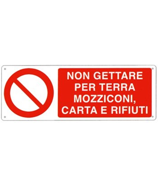 Cartello  non gettare per terra mozziconi, carta e rifiuti