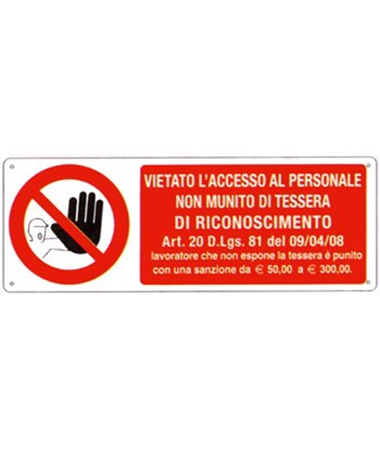 Cartello vietato l'accesso al personale non munito di tessera Cartello vietato l'accesso al personale non munito di tessera