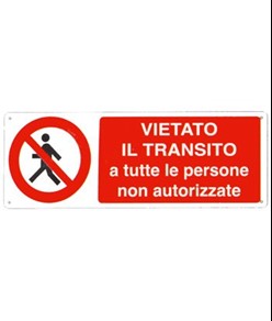 etichette adesive  vietato il transito a tutte le persone non autorizzate