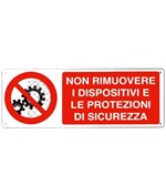 Cartello  non rimuovere i dispositivi e le protezioni di sicurezza