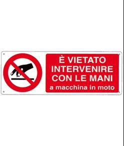 etichette adesive  è vietato intervenire con le mani a macchina in moto