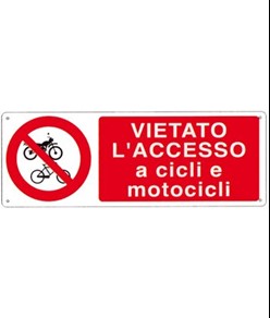 Cartello vietato  l'accesso a cicli e motocicli