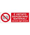 pellicole autoadesive  E' vietato depositare materiale davanti agli idranti