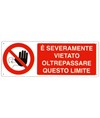 Cartello  è severamente vietato oltrepassare questo limite