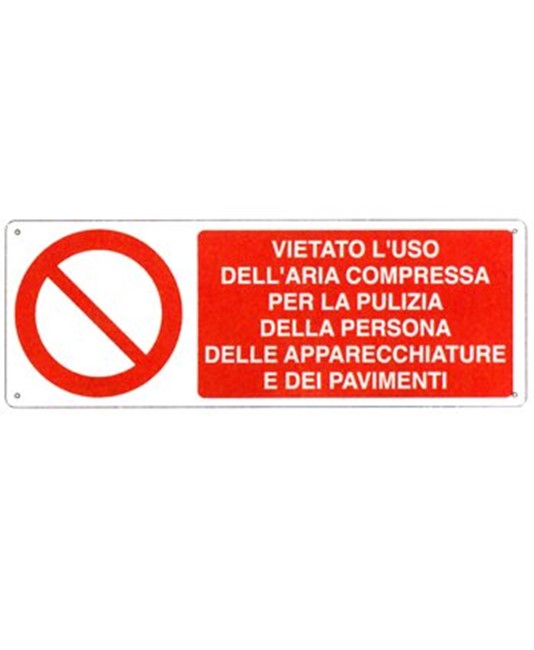 Cartello vietato l'uso dell'aria compressa per la pulizia della persona delle apparecchiature e dei pavimenti Cartello vietato l'uso dell'aria compressa per la pulizia della persona delle apparecchiature e dei pavimenti