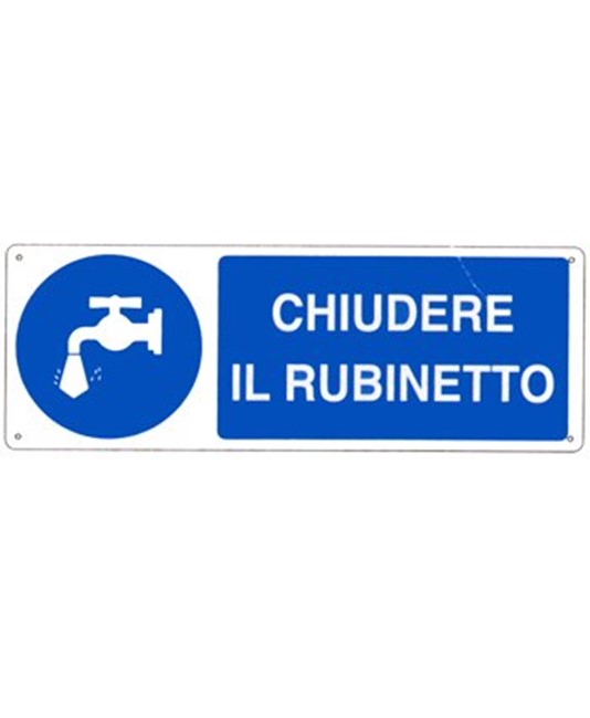 Cartello chiudere il rubinetto Cartello chiudere il rubinetto