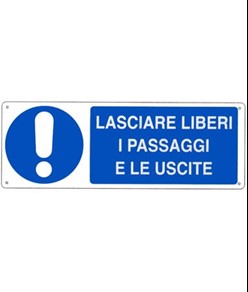 etichette adesive  Lasciare liberi i passaggi e le uscite