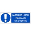 Cartello  lasciare liberi i passaggi e le uscite