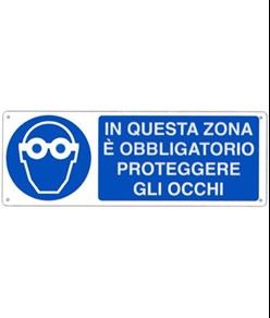 Cartello  in questa zona è obblogatorio proteggere gli occhi