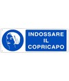 Cartello  indossare il copricapo