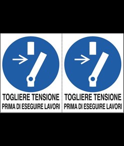 Adesivo 'togliere tensione prima di eseguire lavori'