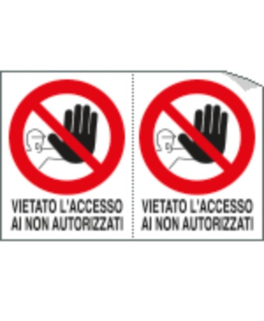 Adesivo 'vietato l'accesso ai non autorizzati' Adesivo 'vietato l'accesso ai non autorizzati'