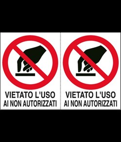 Adesivo 'vietato l'uso ai non autorizzati'