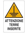 Cartello di pericolo 'attenzione terre inserite'