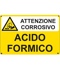 Cartello per sostanze pericolose 'attenzione corrosivo acido formico'