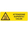 Cartello di pericolo 'attenzione superfici calde'