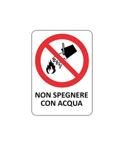 Cartello di divieto 'non spegnere con acqua'