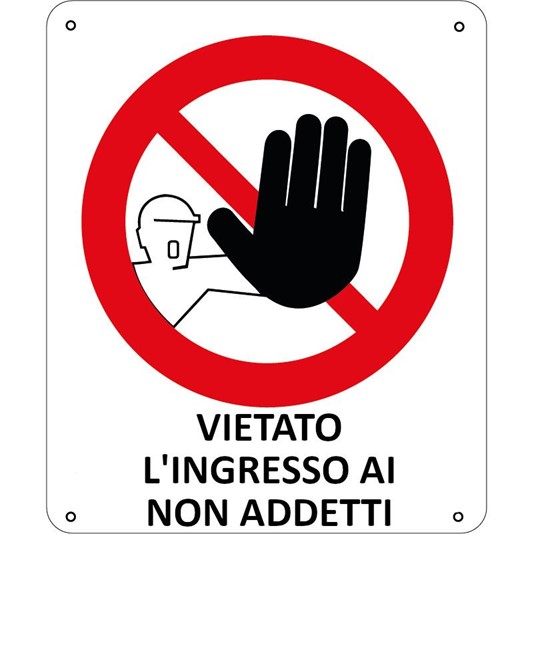 Cartello di divieto 'vietato l'ingresso ai non addetti'