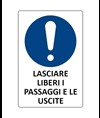 Cartello obbligo  lasciare liberi i passaggi e le uscite