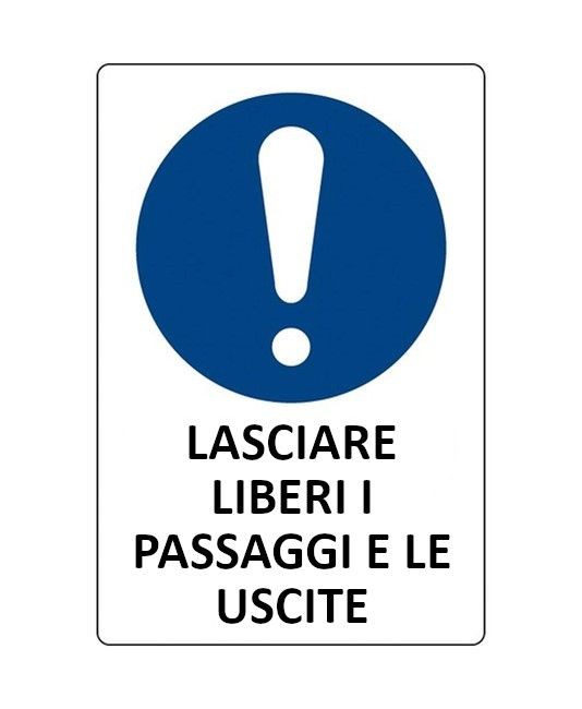 Cartello obbligo  lasciare liberi i passaggi e le uscite