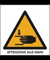 Cartello di pericolo 'attenzione alle mani'
