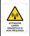 Cartello di pericolo 'attenzione campo di alta frequenza'