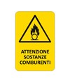 Cartello 'attenzione sostanze comburenti' Cartello 'attenzione sostanze comburenti'